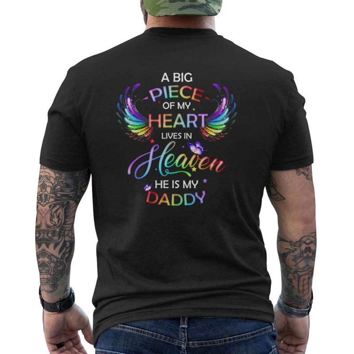 A Big Piece Of My Heart Lives In Heaven He Is My Daddy Father’s Day Mens Back Print T-shirt