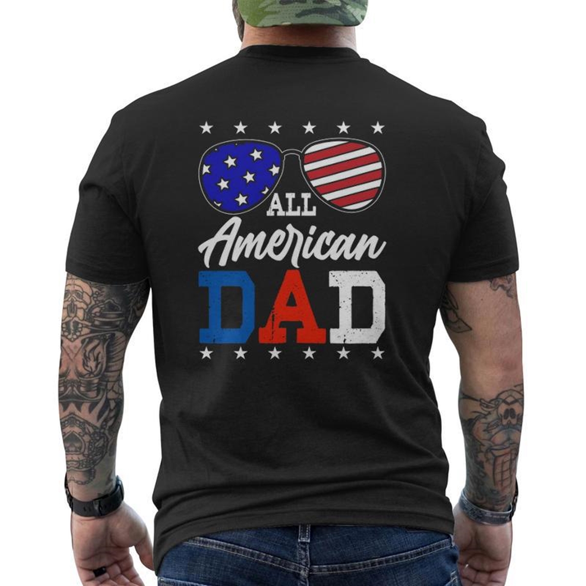 All American Dad 4th Of July American Flag Sunglasses Usa Father’s Day Mens Back Print T-shirt