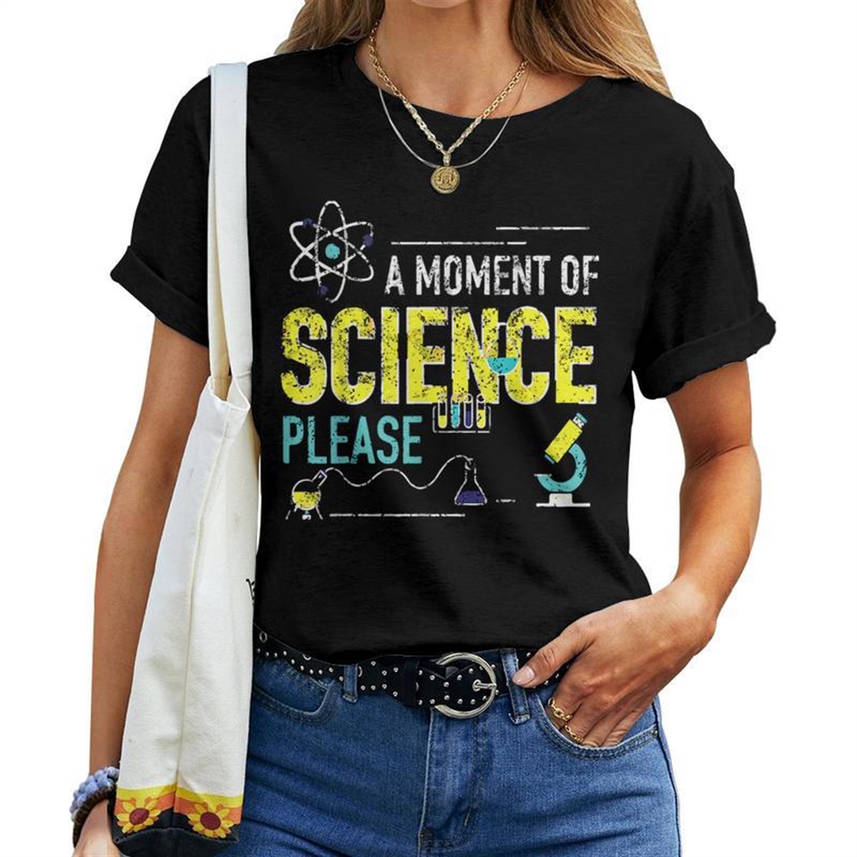 A Moment Of Science Please Scientist Science Teacher For Teacher Women T-shirt Crewneck